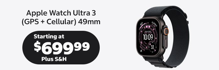 apple watch ultra 3 GPS and cellular 49mm starting at $699.99 Plus S&H
