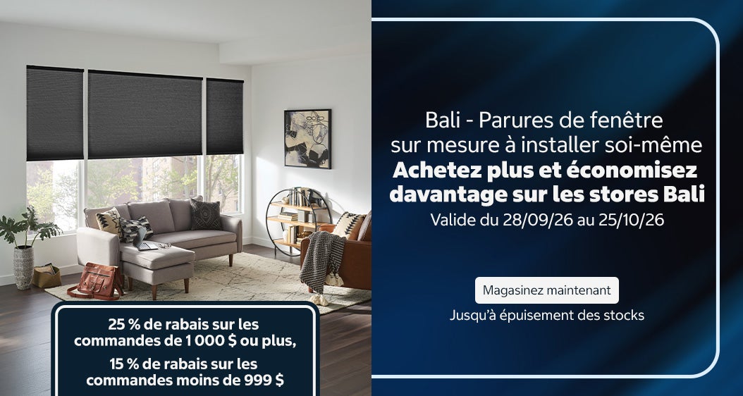 Bali - Parures de fenêtre sur mesure à installer soi-même Dépensez 500 $ ou plus et obtenez 25 % de réduction sur les traitments cellulaires, solaires et pour fenêtres à enroulement Valide du 28/09/26 au 25/10/26 Magasinez maintenant