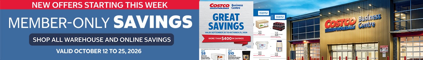NEW OFFERS STARTING THIS WEEK  Member-only savings Shop all warehouse and online savings Valid October 12 to 25, 2026