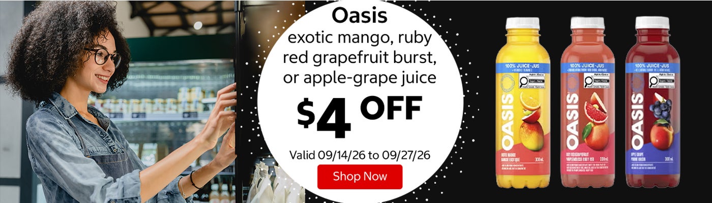 Oasis exotic mango, ruby red grapefruit burst, or apple-grape juice $4 OFF Valid 09/14/26 to 09/27/26 Shop Now 