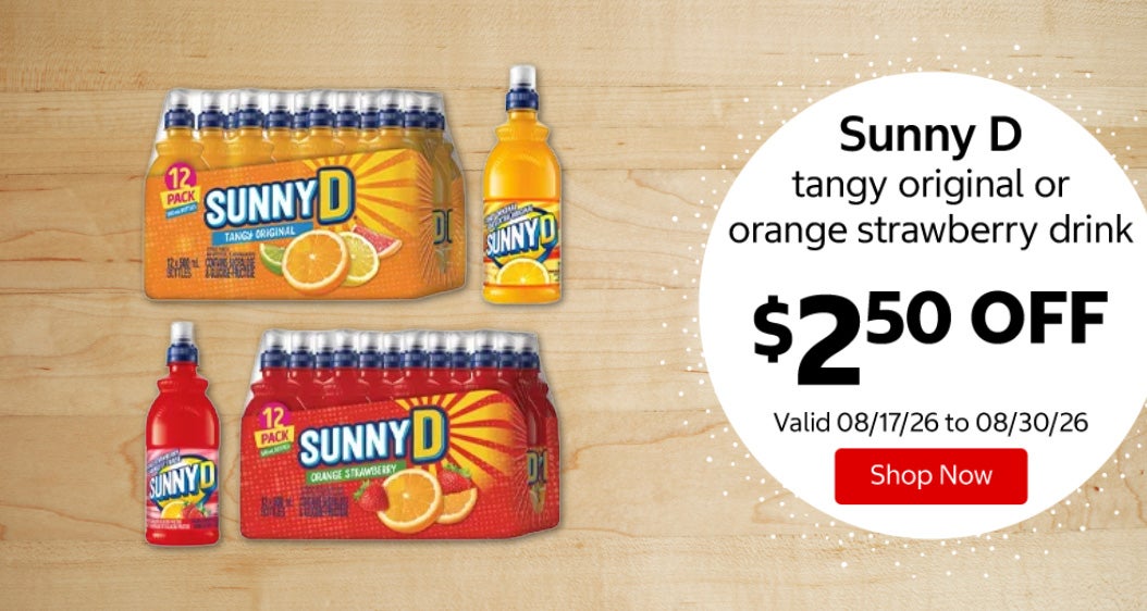 Sunny D tangy original or orange strawberry drink $2.50 OFF Valid 08/17/26 to 08/30/26 Shop Now 