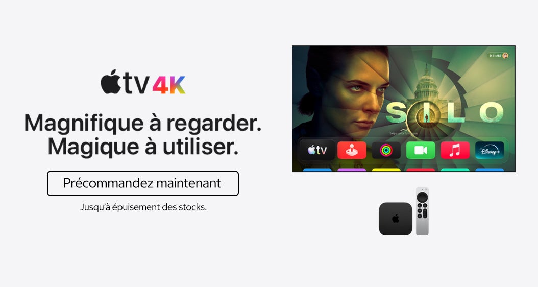 Appletv4K. Magnifique à regarder. Magique à utiliser. Précommandez maintenan Jusqu'à épuisement des stocks.
